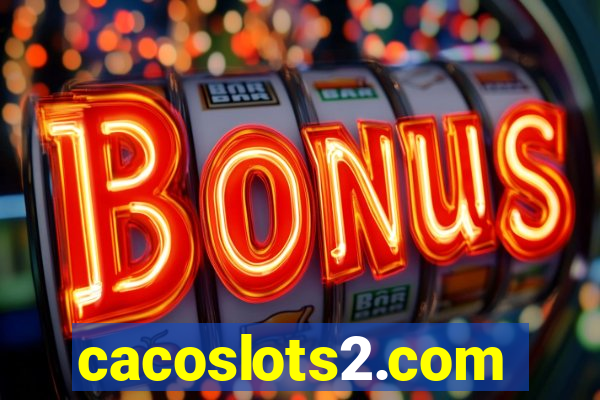 cacoslots2.com