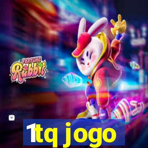 1tq jogo