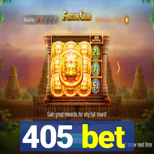 405 bet