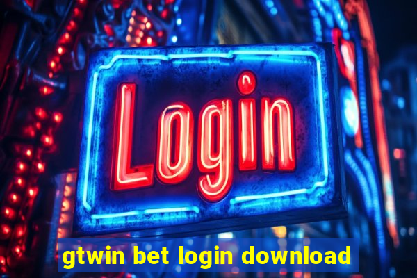 gtwin bet login download