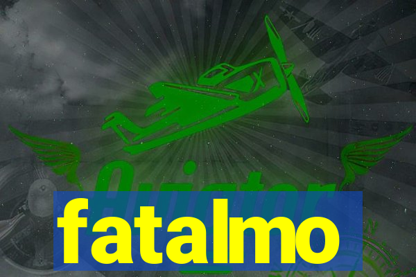 fatalmo