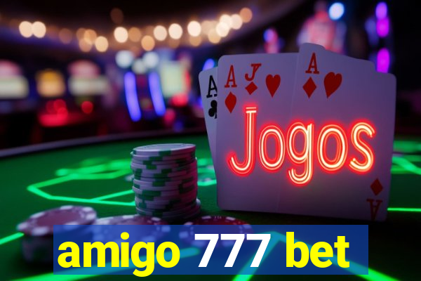 amigo 777 bet