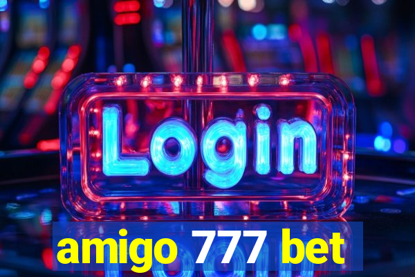 amigo 777 bet