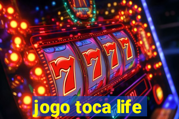 jogo toca life