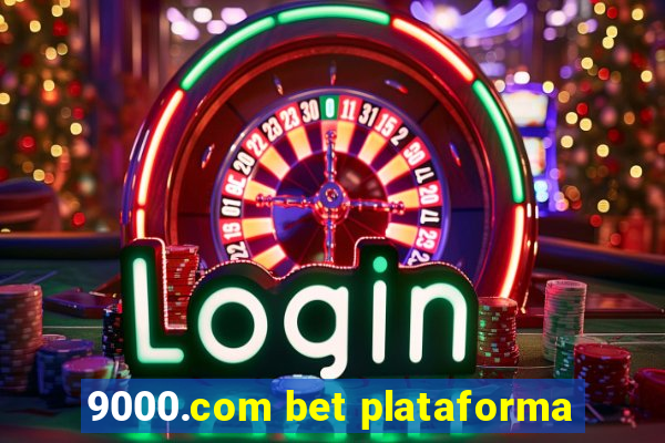 9000.com bet plataforma