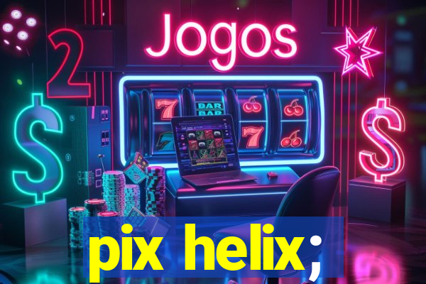 pix helix;