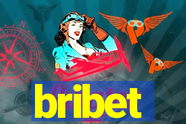 bribet