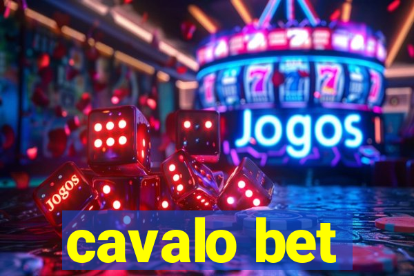 cavalo bet