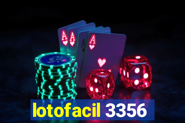 lotofacil 3356