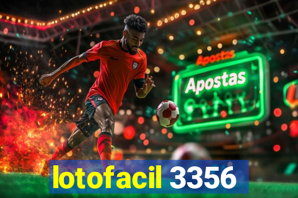 lotofacil 3356