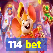 114 bet