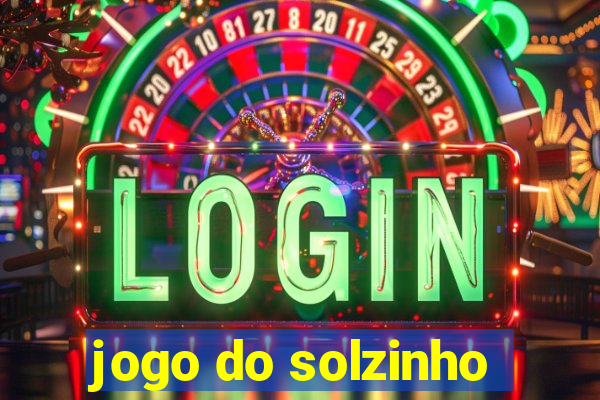 jogo do solzinho