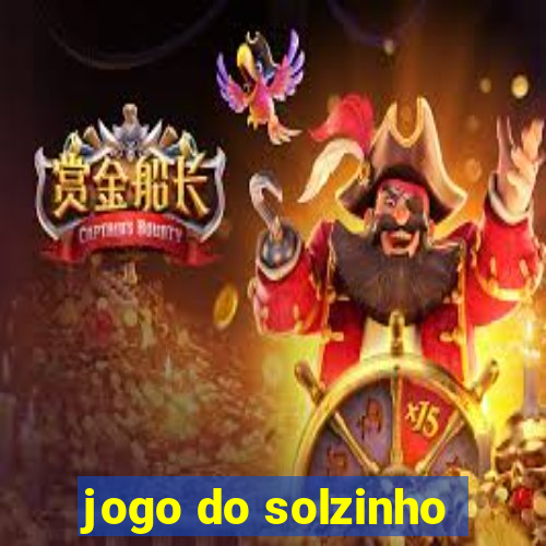 jogo do solzinho