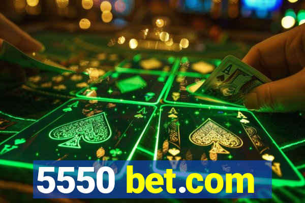 5550 bet.com