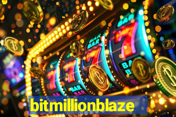 bitmillionblaze