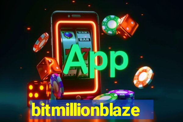 bitmillionblaze