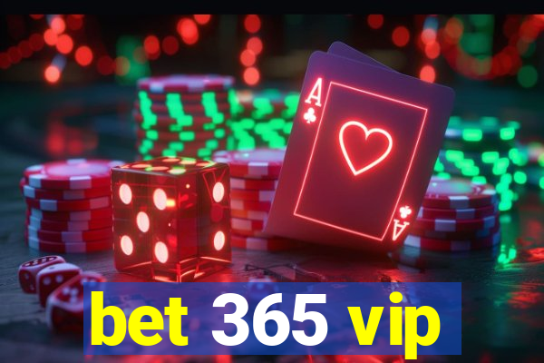 bet 365 vip