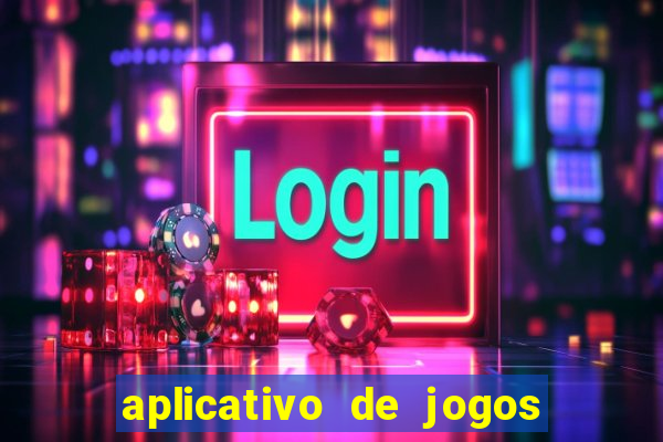 aplicativo de jogos que da bonus no cadastro