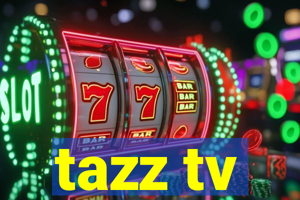 tazz tv