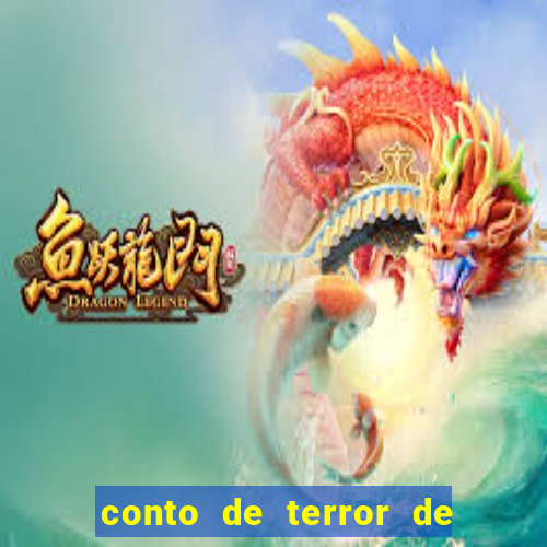 conto de terror de 15 linhas