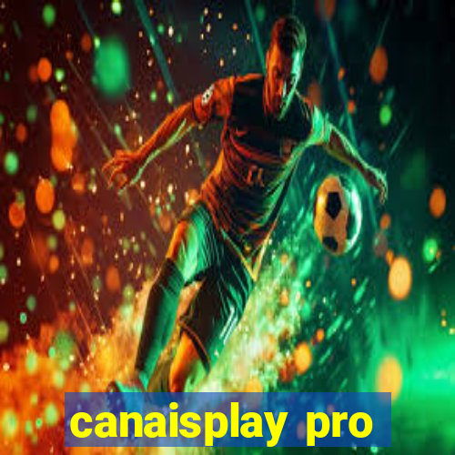 canaisplay pro