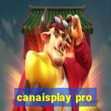 canaisplay pro