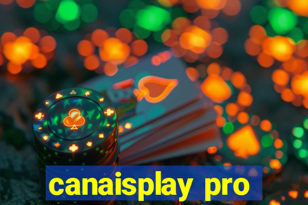 canaisplay pro