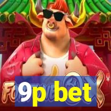 9p bet