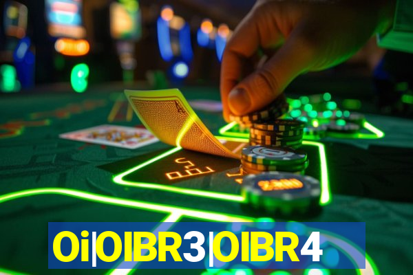 Oi|OIBR3|OIBR4