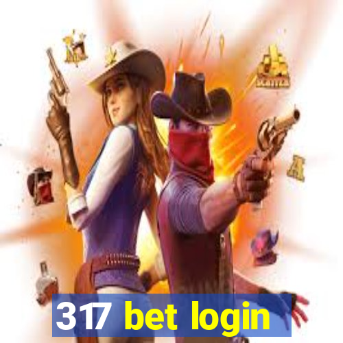 317 bet login