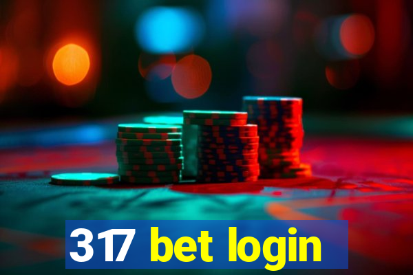 317 bet login