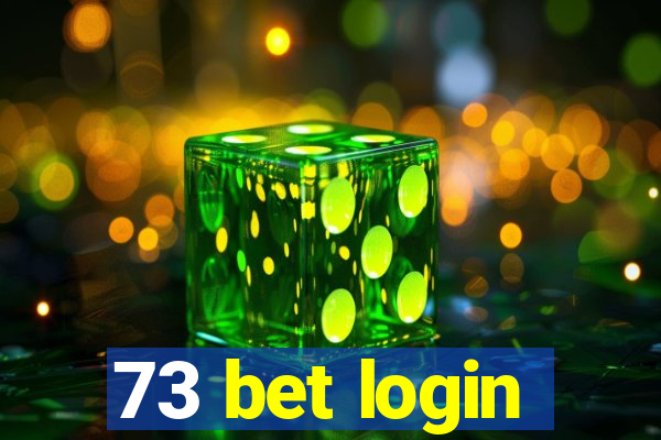 73 bet login