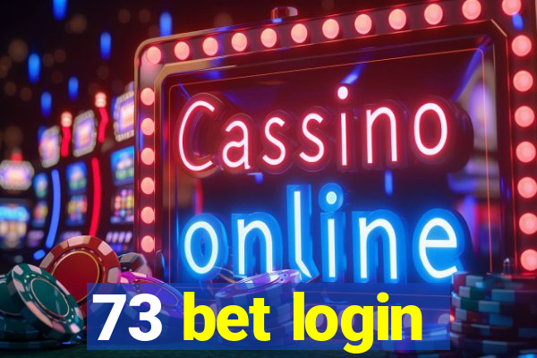 73 bet login