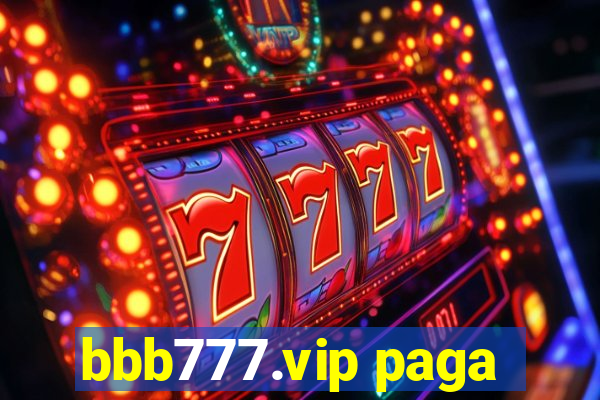 bbb777.vip paga