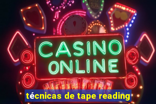 técnicas de tape reading