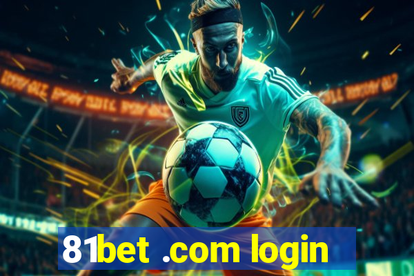 81bet .com login