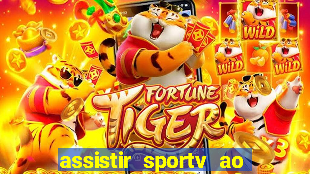 assistir sportv ao vivo agora