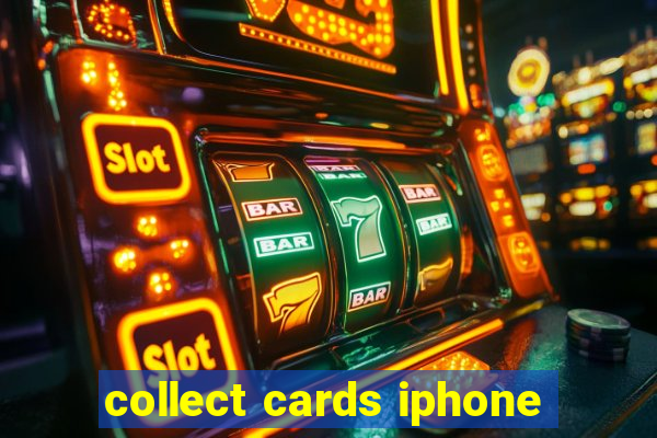 collect cards iphone