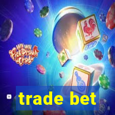 trade bet