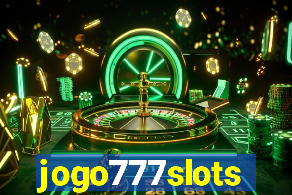 jogo777slots