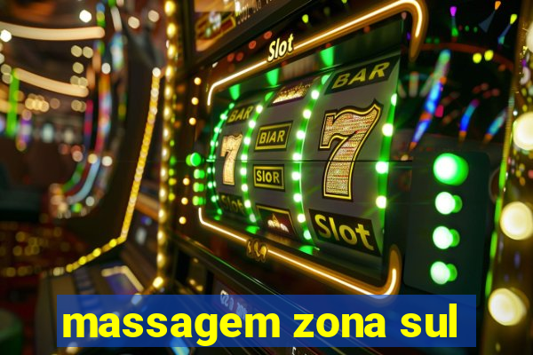 massagem zona sul