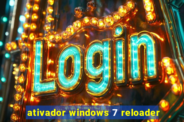 ativador windows 7 reloader