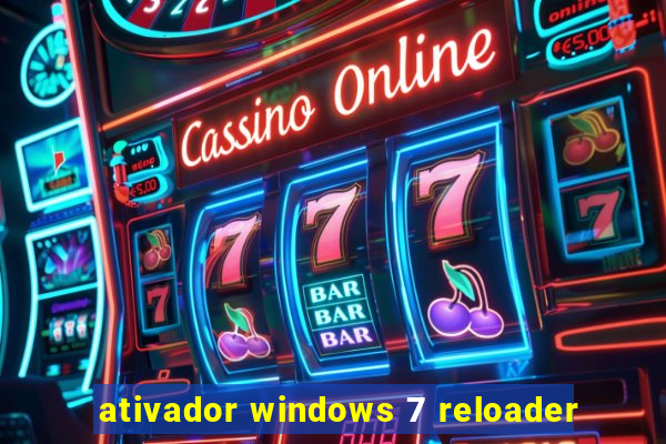 ativador windows 7 reloader