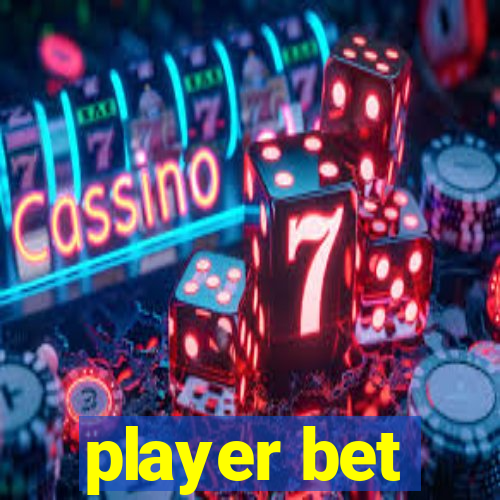 player bet