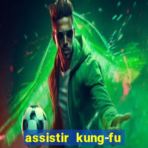 assistir kung-fu futebol clube