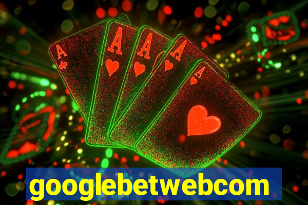 googlebetwebcom