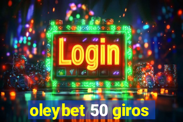 oleybet 50 giros