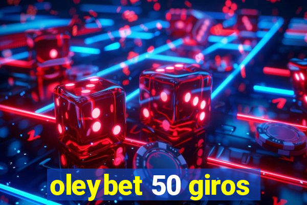 oleybet 50 giros