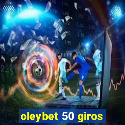 oleybet 50 giros