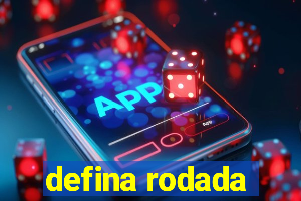 defina rodada